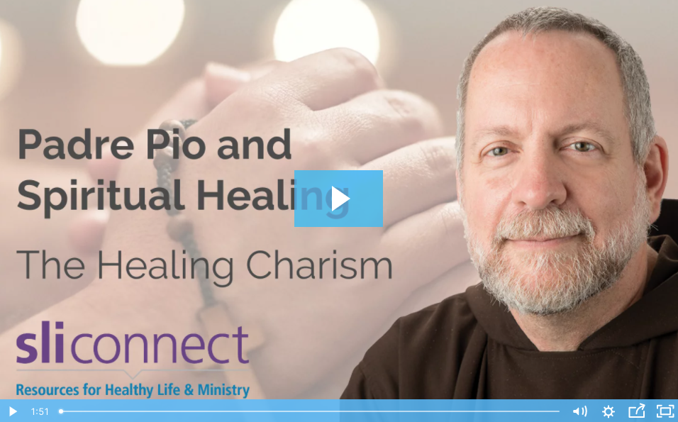 Padre Pio and Spiritual Healing - SLIconnect